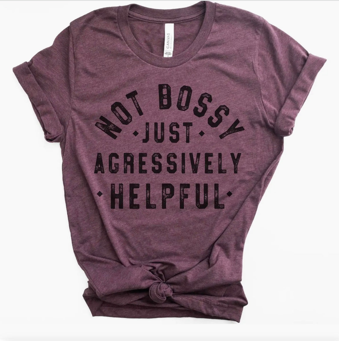 Not bossy T shirt